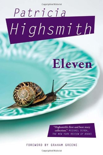 Cover for Patricia Highsmith · Eleven (Taschenbuch) [Reissue edition] (2011)