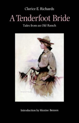 Cover for Clarice E. Richards · A Tenderfoot Bride: Tales from an Old Ranch (Paperback Book) [English Language edition] (1988)