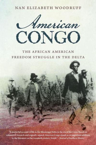 Cover for Nan Elizabeth Woodruff · American Congo: The African American Freedom Struggle in the Delta (Taschenbuch) [New edition] (2012)