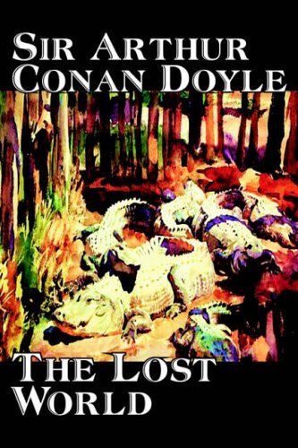 Cover for Arthur Conan Doyle · The Lost World (Hardcover bog) (2004)