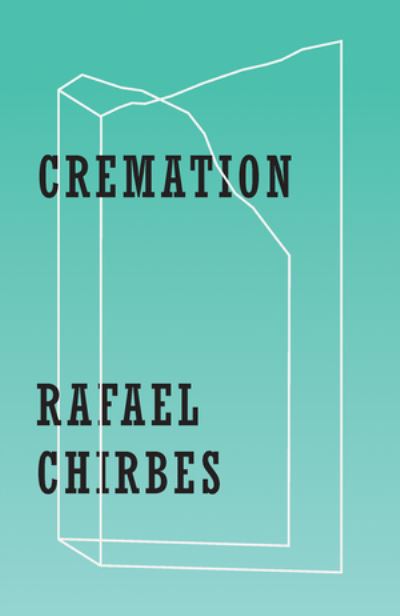 Cover for Rafael Chirbes · Cremation (Paperback Book) (2021)