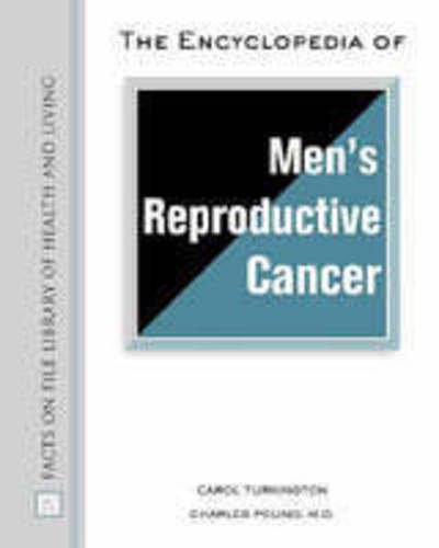 Cover for Carol Turkington · The Encyclopedia of Men's Reproductive Cancer - Facts on File Library of Health and Living (Hardcover Book) (2004)