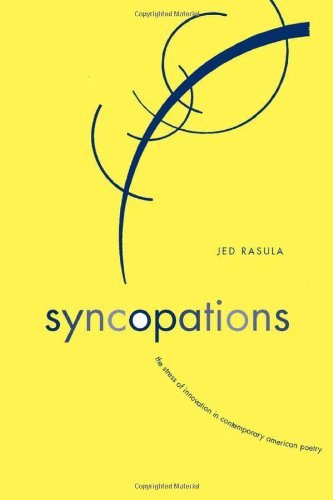 Cover for Jed Rasula · Syncopations: The Stress of Innovation in Contemporary American Poetry - Modern &amp; Contemporary Poetics (Paperback Book) (2004)