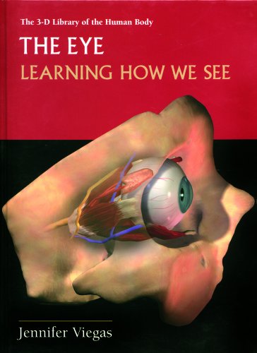 Cover for Jennifer Viegas · The Eye: Learning How We See (3-d Library of the Human Body) (Hardcover Book) (2001)