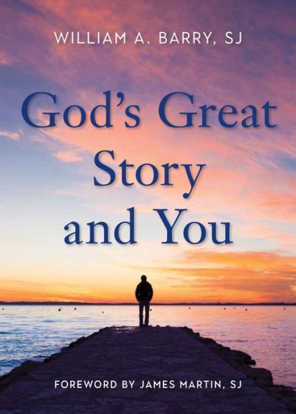 Cover for William A. Barry SJ · God's Great Story and You (Paperback Book) (2021)