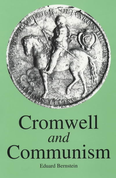 Cover for Eduard Bernstein · Cromwell and Communism: Socialism and Democracy in the Great English Revolution - Socialist Classics (Paperback Book) [New edition] (2012)