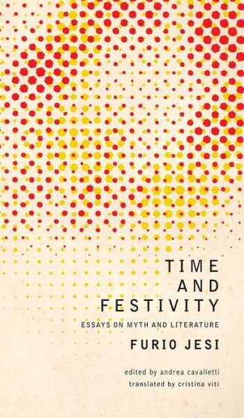 Cover for Furio Jesi · Time and Festivity - Italian List (Gebundenes Buch) [Annotated edition] (2019)