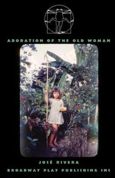 Cover for Jose Rivera · Adoration Of The Old Woman (Paperback Book) (2010)