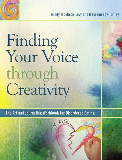 Cover for Mindy Jacobson-Levy · Finding Your Voice Through Creativity: The Art and Journaling Workbook for Disordered Eating (Paperback Book) (2010)