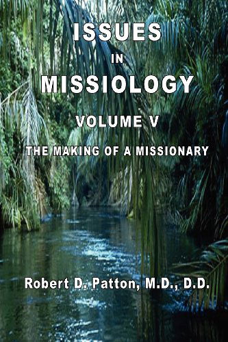 Cover for Robert D Patton · The Making of a Missionary (Paperback Book) (2012)