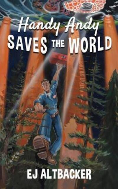 Cover for Ej Altbacker · Handy Andy Saves the World (Pocketbok) (2015)
