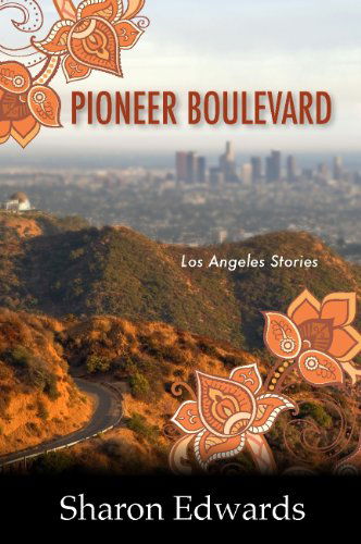 Cover for Sharon Edwards · Pioneer Boulevard: Los Angeles Stories (Paperback Book) (2013)