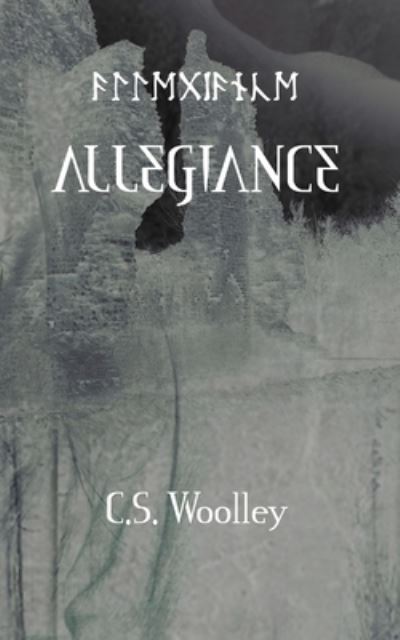 Cover for C S Woolley · Allegiance (Paperback Book) (2021)