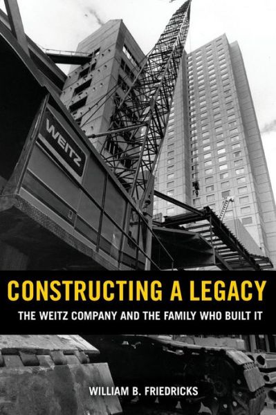 Cover for William B Friedricks · Constructing a Legacy (Paperback Book) (2015)