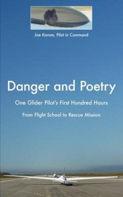 Joe Karam · Danger and Poetry (Paperback Book) (2016)