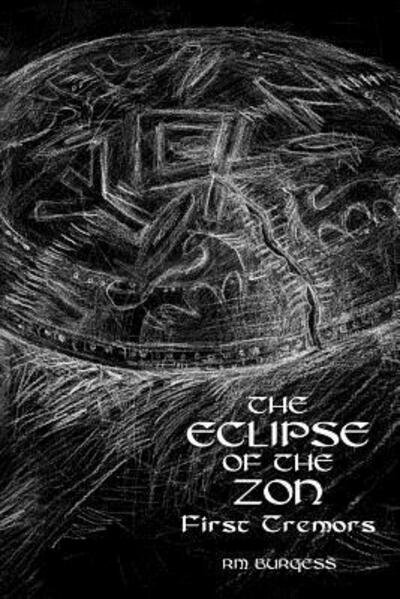 Cover for R M Burgess · The Eclipse of the Zon - First Tremors (Pocketbok) (2016)