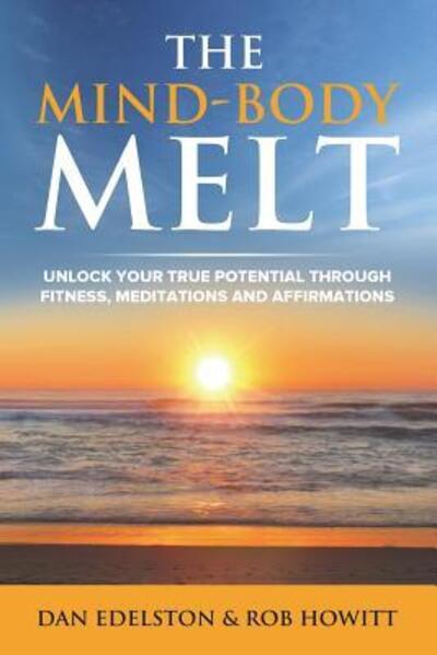 Cover for Dan Edelston · The Mind Body Melt (Paperback Book) (2017)