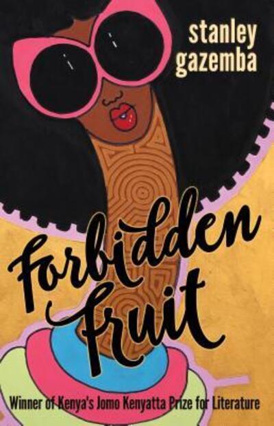 Cover for Stanley Gazemba · Forbidden Fruit (Paperback Book) (2017)