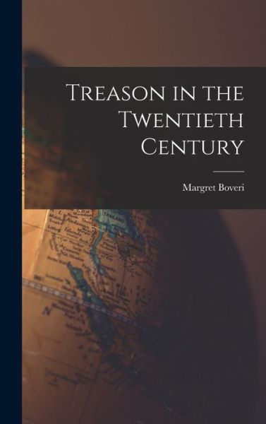 Cover for Margret 1900-1975 Boveri · Treason in the Twentieth Century (Hardcover Book) (2021)