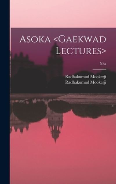 Cover for Radhakumud 1884-1964 Mookerji · Asoka ; n/a (Hardcover Book) (2021)