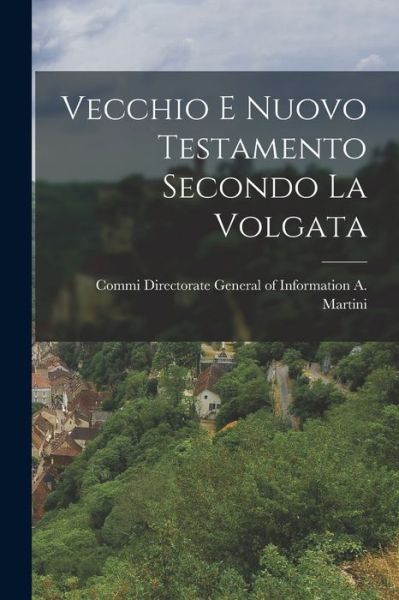 Cover for Directorate of Infor Martini · Vecchio e Nuovo Testamento Secondo la Volgata (Book) (2022)