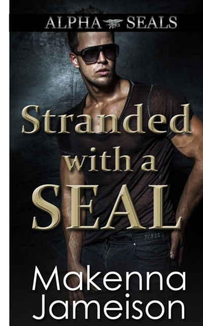 Cover for Makenna Jameison · Stranded with a SEAL (Paperback Book) (2019)