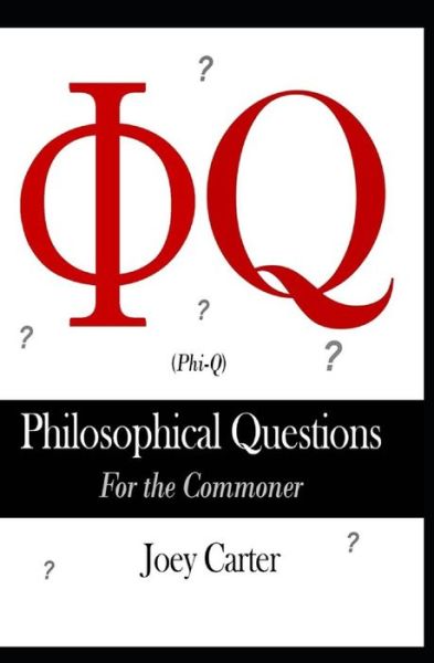 Cover for Joey Carter · ? Q : Philosophical Questions for the Commoner (Paperback Book) (2019)