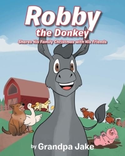 Cover for Grandpa Jake · Robby the Donkey (Book) (2021)
