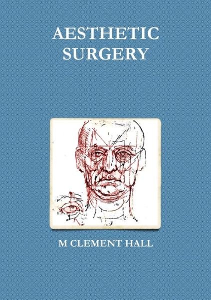 Cover for M. Clement Hall · Aesthetic Surgery (Bog) (2012)