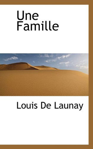 Cover for Louis De Launay · Une Famille (Paperback Book) [French edition] (2009)