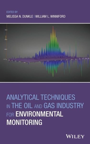 Cover for MN Dunkle · Analytical Techniques in the Oil and Gas Industry for Environmental Monitoring (Innbunden bok) (2020)