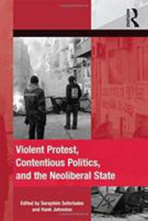 Cover for Seraphim Seferiades · Violent Protest, Contentious Politics, and the Neoliberal State - The Mobilization Series on Social Movements, Protest, and Culture (Paperback Book) (2016)