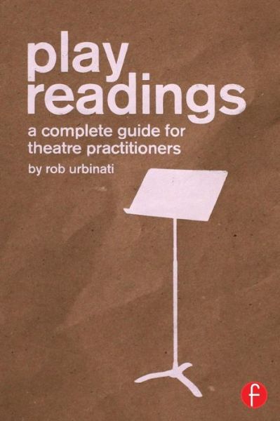 Cover for Rob Urbinati · Play Readings: A Complete Guide for Theatre Practitioners (Paperback Book) (2015)