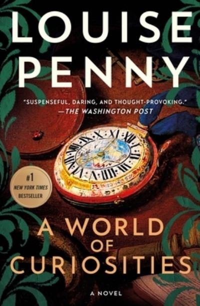 Cover for Louise Penny · A World of Curiosities: A Novel - Chief Inspector Gamache Novel (Paperback Book) (2023)