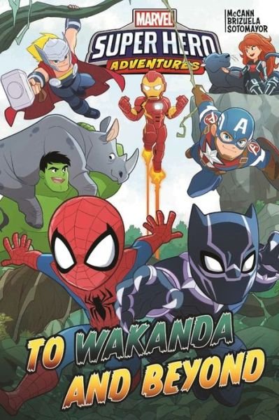 Cover for Jim McCann · Marvel Super Hero Adventures: To Wakanda And Beyond (Hardcover Book) (2018)