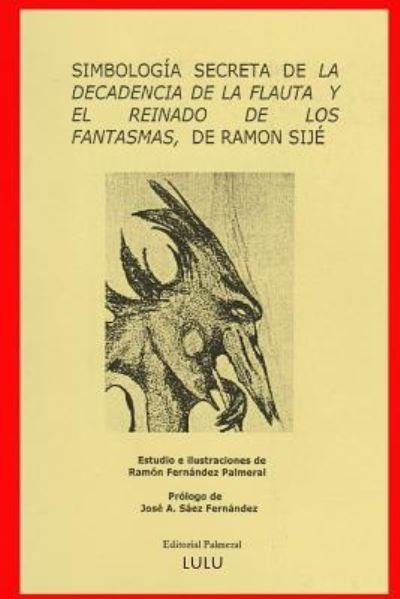 Cover for Ramon Fernandez Palmeral · Simbologia De &quot;La Decadencia De La Flauta&quot; (Taschenbuch) (2016)