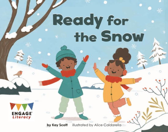 Cover for Kay Scott · Ready for the Snow - Engage Literacy Red (Paperback Bog) (2023)