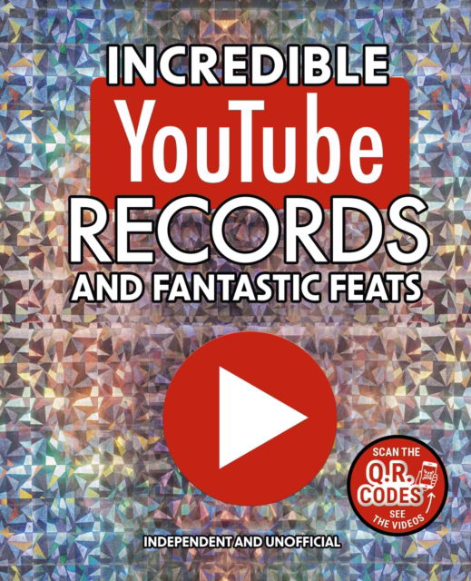 Cover for Amanda Harrison · Incredible YouTube Records and Fantastic Feats: Independent and Unofficial (Hardcover Book) (2025)