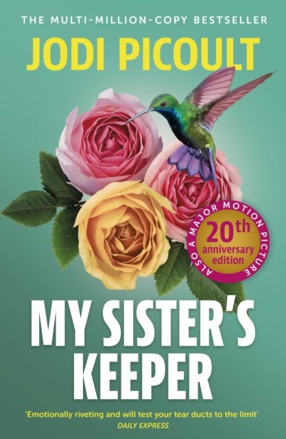 My Sister's Keeper: the gripping and hugely emotional tear-jerker from the bestselling author of Mad Honey - Jodi Picoult - Books - Hodder & Stoughton - 9781399729307 - October 10, 2024