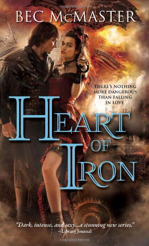 Cover for Bec Mcmaster · Heart of Iron (London Steampunk) (Taschenbuch) (2013)