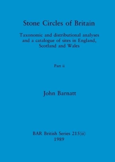 Cover for John Barnatt · Stone Circles of Britain, Part Ii (Bok) (1989)