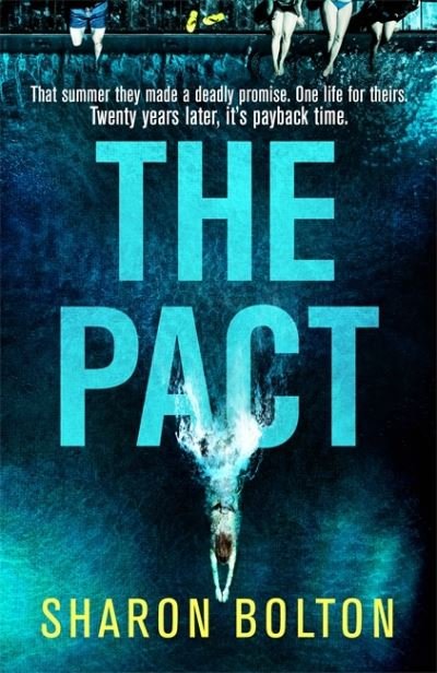 Cover for Sharon Bolton · The Pact: A dark and compulsive thriller about secrets, privilege and revenge (Inbunden Bok) (2021)
