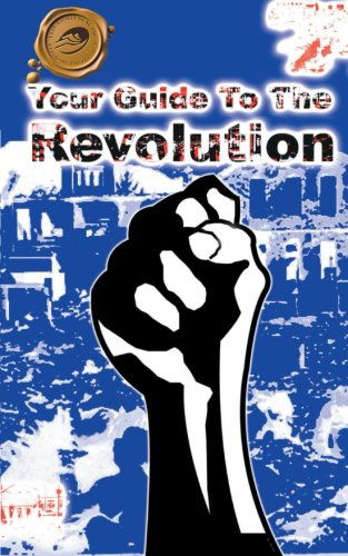 Your Guide to the Revolution - Irish Mike - Books - Trafford - 9781412055307 - June 16, 2014