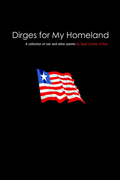 Cover for Saah N'tow · Dirges for My Homeland: a Collection of War and Other Poems (Paperback Book) (2004)