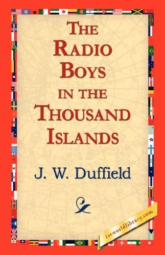 Cover for J. W. Duffield · The Radio Boys in the Thousand Islands (Paperback Book) (2006)
