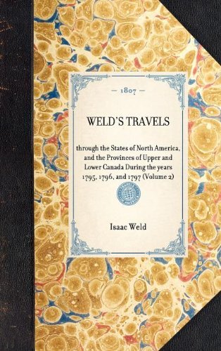 Weld's Travels (Travel in America) - Isaac Weld - Bücher - Applewood Books - 9781429000307 - 30. Januar 2003