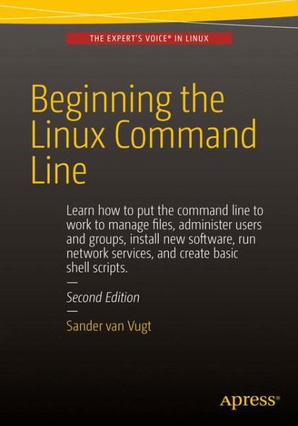 Cover for Sander Van Vugt · Beginning the Linux Command Line (Paperback Book) [2nd edition] (2015)