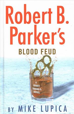 Cover for Mike Lupica · Robert B. Parker's Blood Feud (Hardcover Book) (2018)