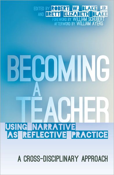 Becoming a Teacher: Using Narrative as Reflective Practice. A Cross-Disciplinary Approach - Counterpoints - - Bøger - Peter Lang Publishing Inc - 9781433113307 - 20. marts 2012