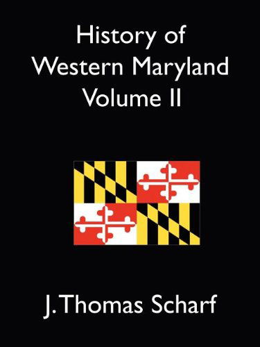 Cover for J. Thomas Scharf · History of Western Maryland Vol. II (Paperback Book) (2024)